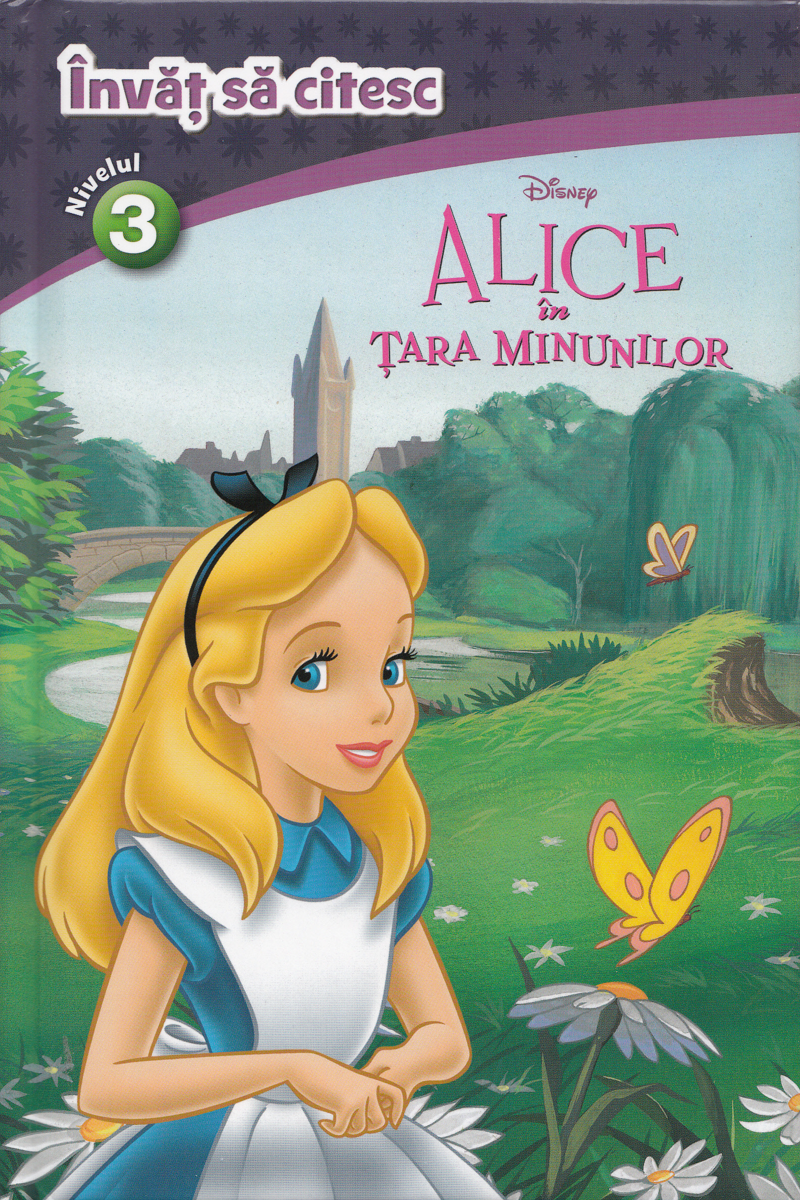 Alice in Tara Minunilor - Invat sa citesc. Nivelul 3