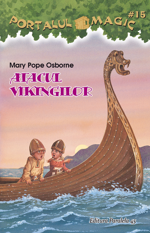 Portalul magic 15: Atacul vikingilor - Mary Pope Osborne