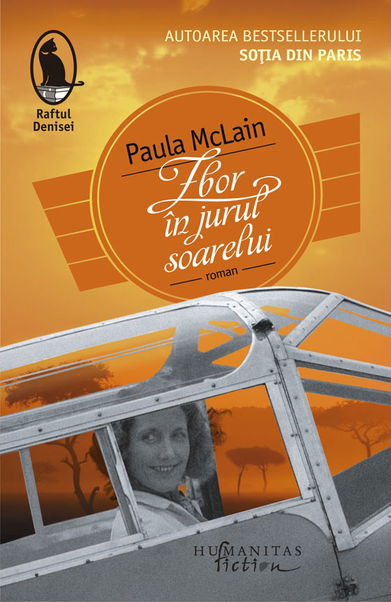 Zbor in jurul soarelui - Paula McLain