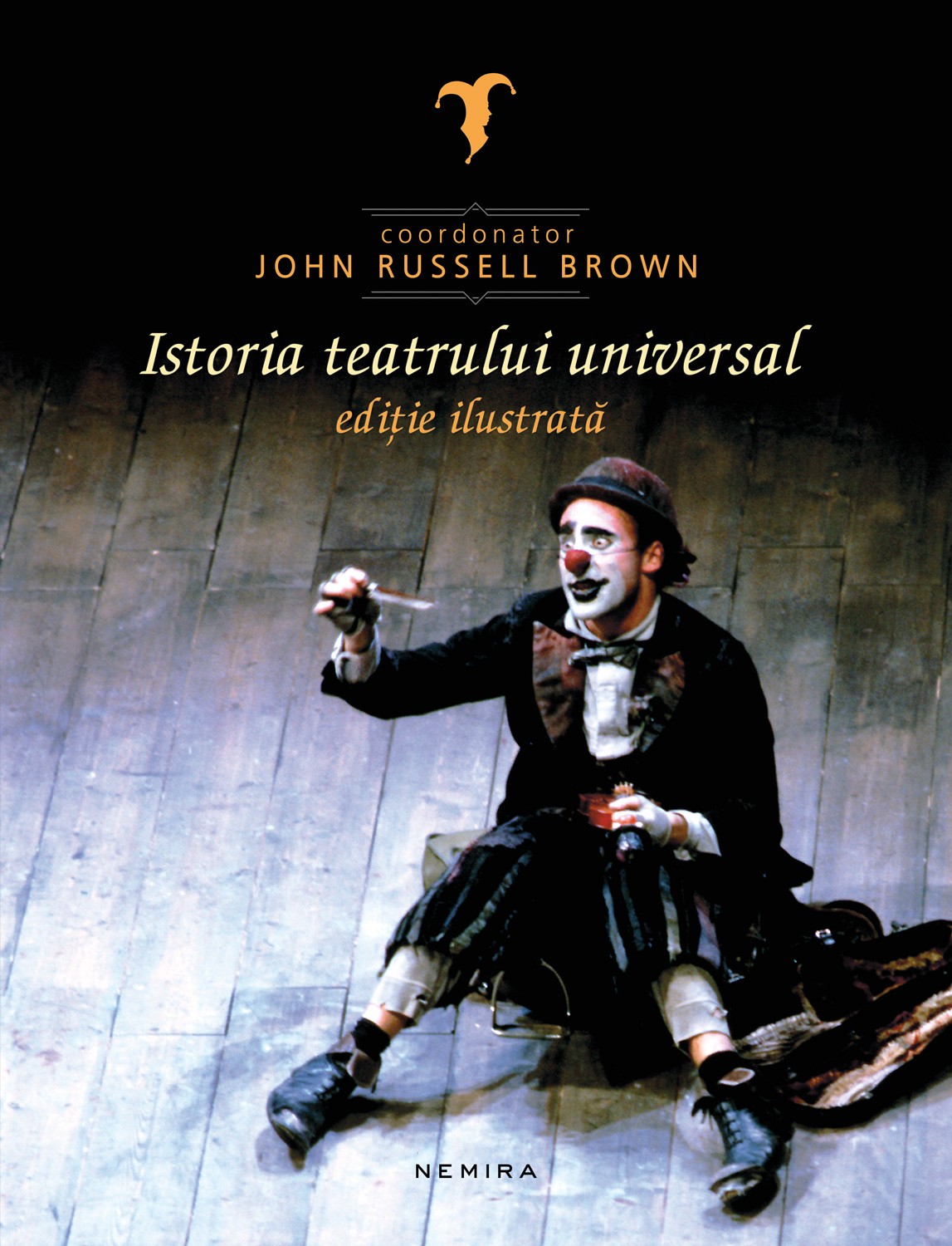 Istoria teatrului universal (editie ilustrata) - John Russell Brown