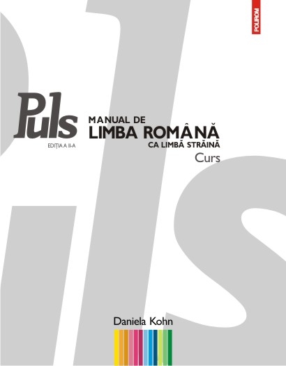 Puls. Manual de limba romana ca limba straina ed.2 - Daniela Kohn