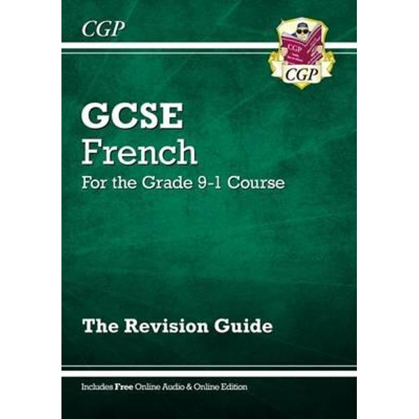 New GCSE French Revision Guide - for the Grade 9-1 Course (w
