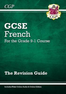 New GCSE French Revision Guide - for the Grade 9-1 Course (w