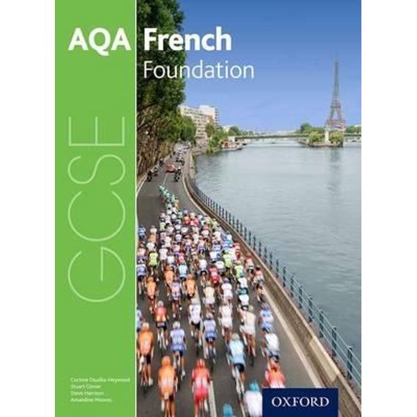AQA GCSE French for 2016: Foundation Student Book
