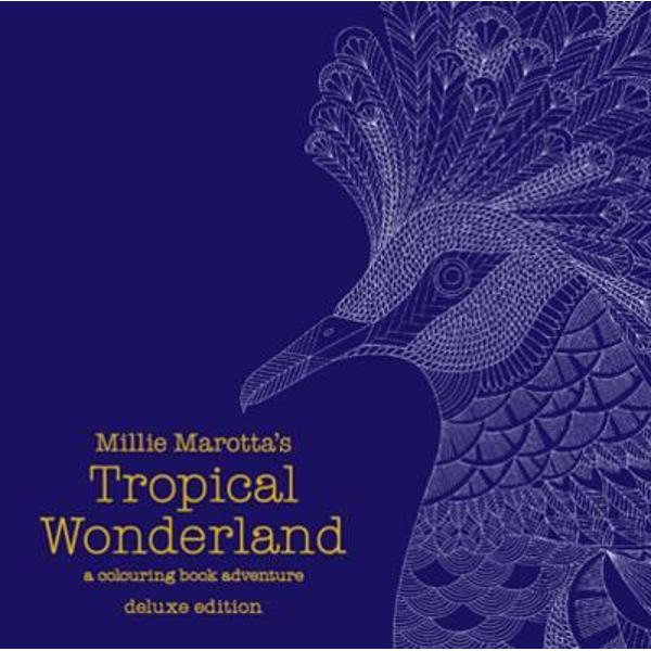 Millie Marotta's Tropical Wonderland Deluxe Edition