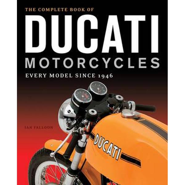 Complete Book of Ducati Motorcycles