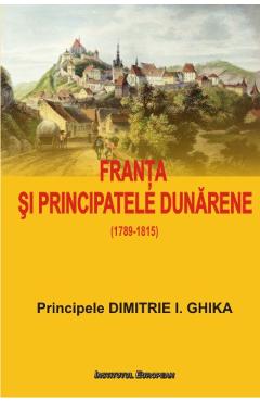 Poza produsului Franta si Principatele Dunarene - Dimitrie I. Ghika