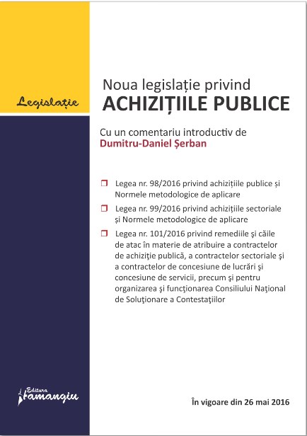 Noua legislatie privind achizitiile publice. 26 mai 2016