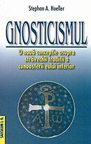 Gnosticismul - Stephan A. Hoeller