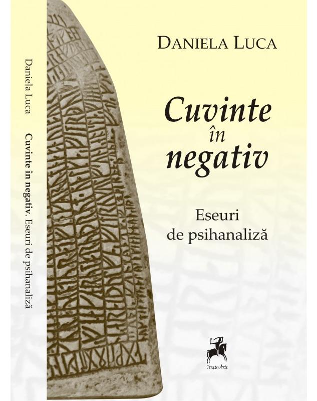 Cuvinte in negativ - Daniela Luca