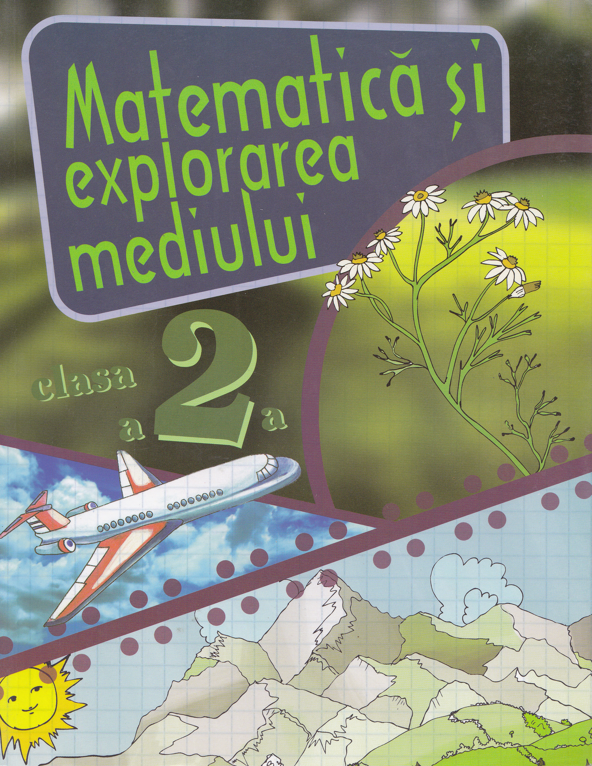 Matematica si explorarea mediului - Clasa 2 - Caiet - Alexandrina Dumitru