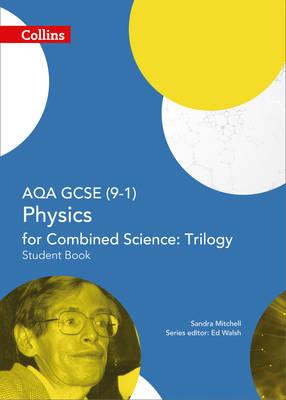 AQA GCSE (9-1) Physics for Combined Science: Triology: Stude