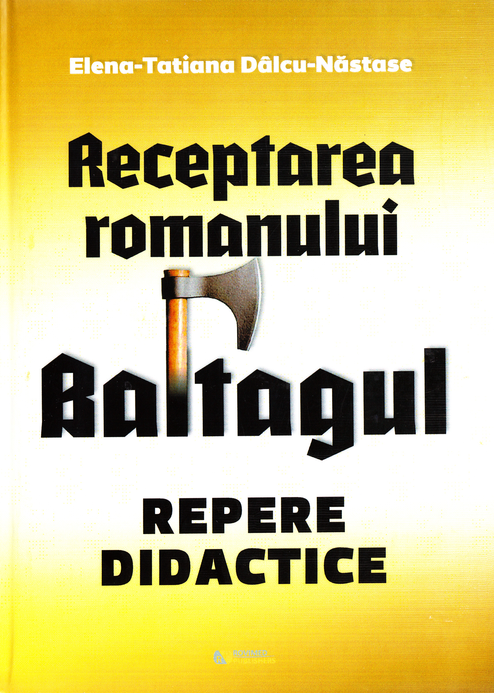 Receptarea romanului Baltagul: repere didactice - Elena-Tatiana Dalcu-Nastase