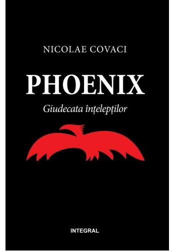 Phoenix: Giudecata inteleptilor - Nicolae Covaci