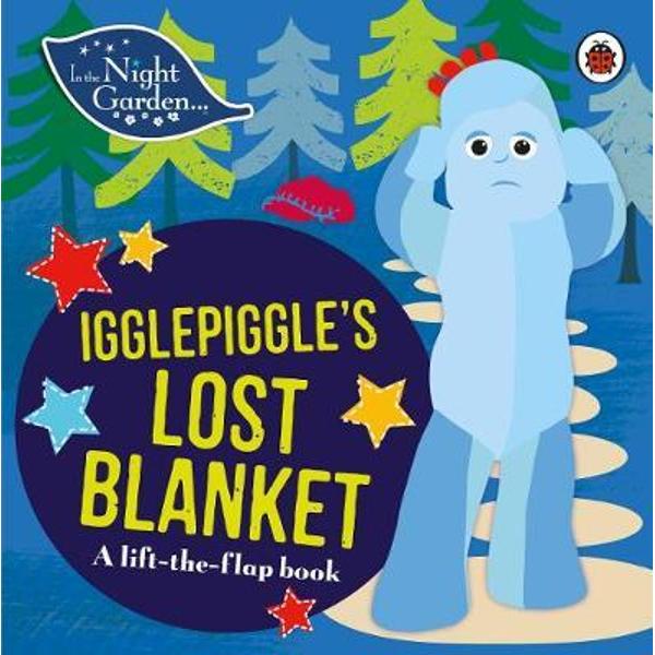 In the Night Garden: Igglepiggle's Lost Blanket
