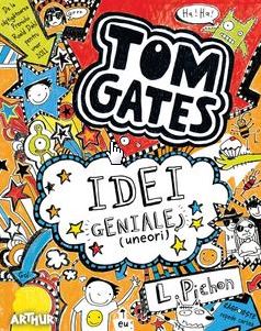Tom Gates vol.4: Idei geniale (uneori) - L. Pichon