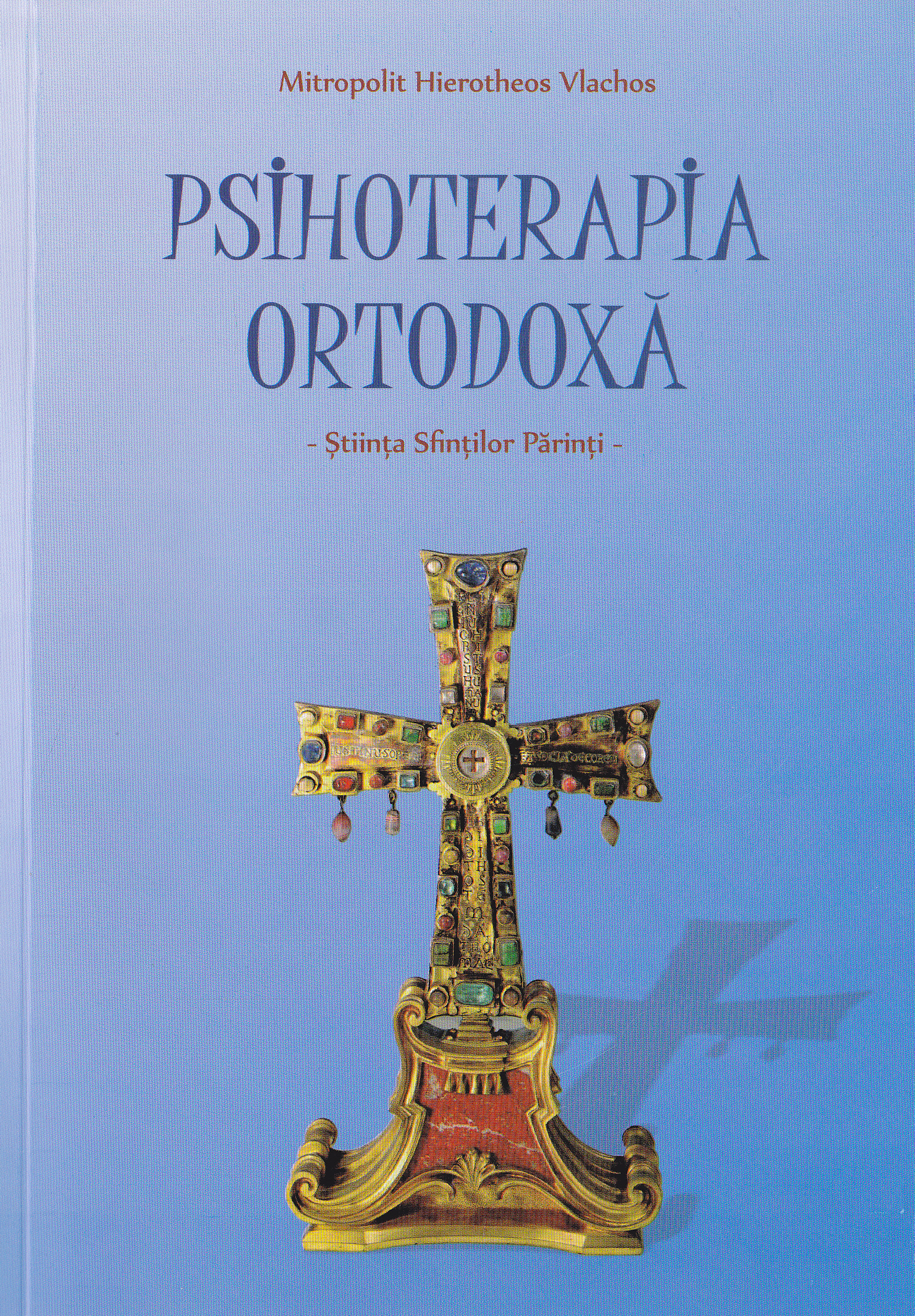Psihoterapia ortodoxa - Mitropolit Hierotheos Vlachos