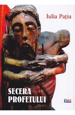 Poza produsului Secera profetului - Iulia Patiu