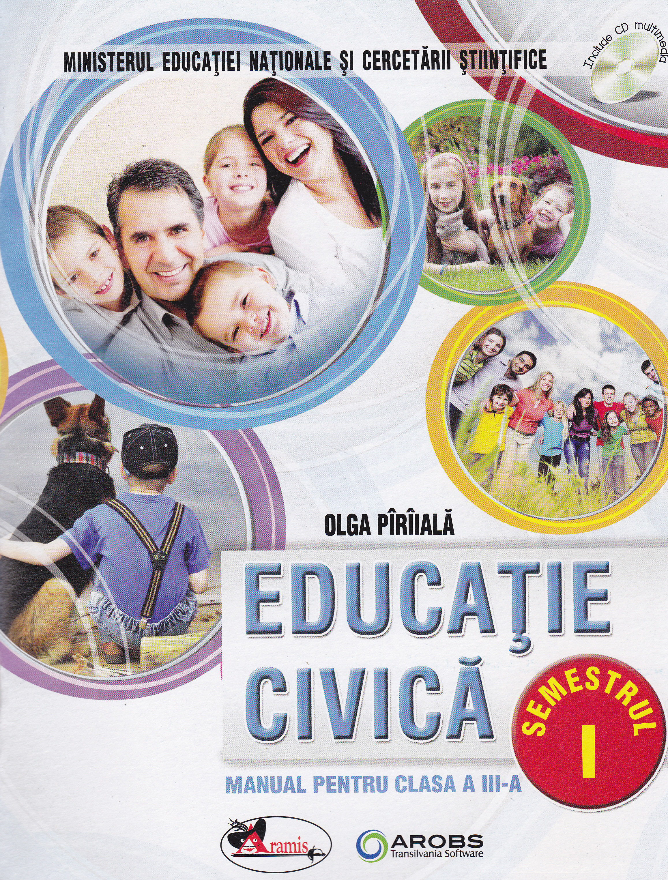 Educatie civica cls 3 sem.1+sem.2 + CD - Olga Piriiala