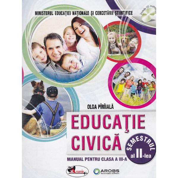 Educatie civica - Clasa 3 Sem.1 + Sem.2 + CD - Olga Piriiala