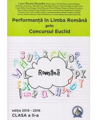 Performanta in Limba Romana prin Concursul Euclid - Clasa  2 - Laura-Roxana Alexandru