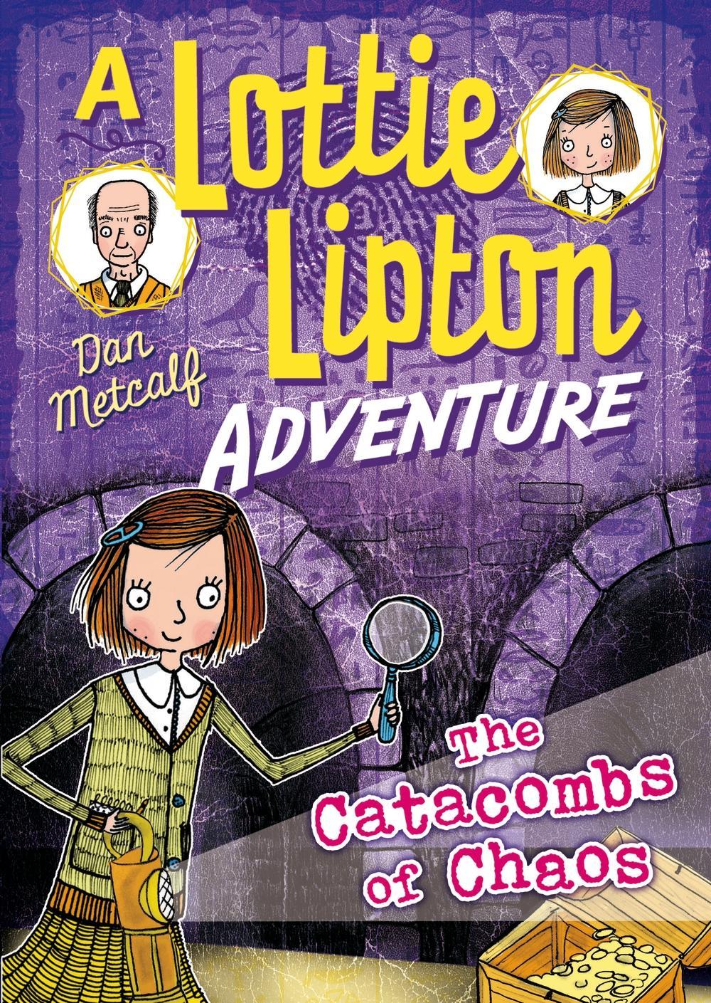 Catacombs of Chaos a Lottie Lipton Adventure
