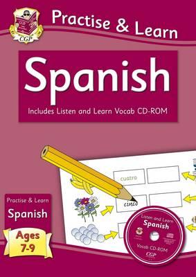 Practise & Learn: Spanish (Ages 7-9) - with Vocab CD-ROM