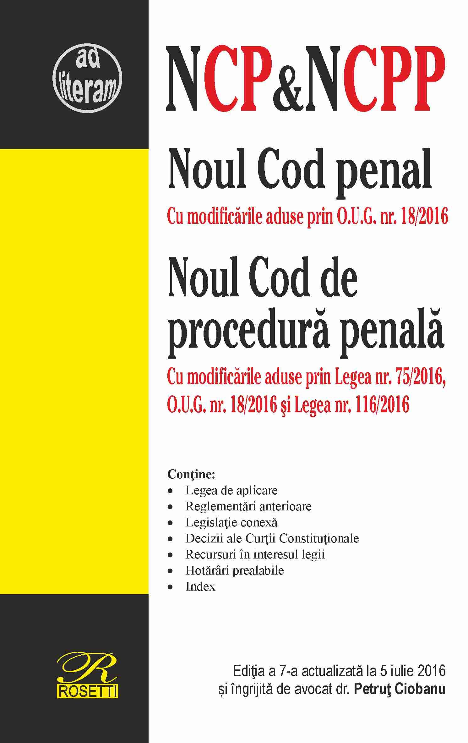 Noul Cod penal. Noul Cod de procedura penala. Actualizat 5 iulie 2016