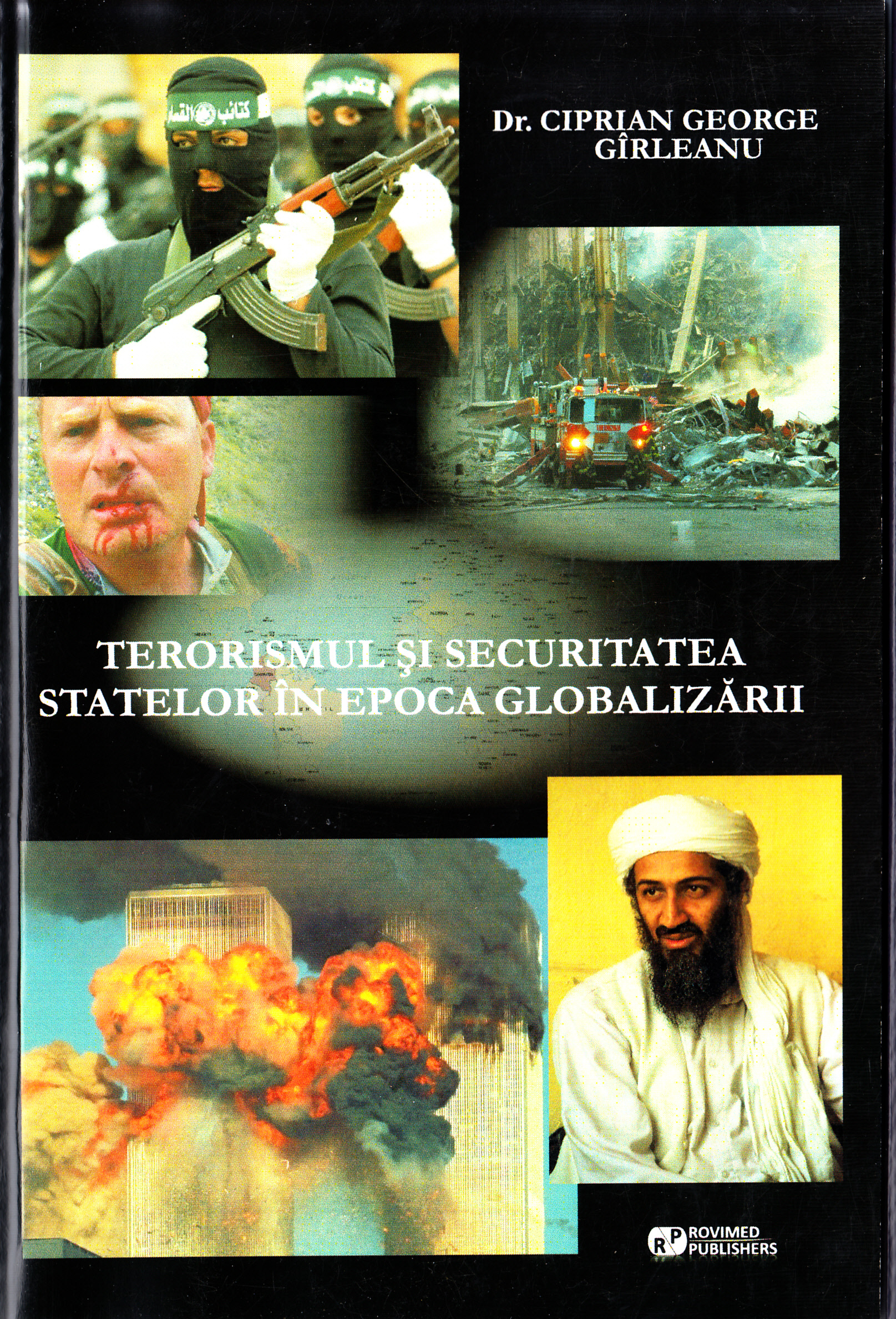 Terorismul si securitatea statelor in epoca globalizarii - Ciprian George Girleanu