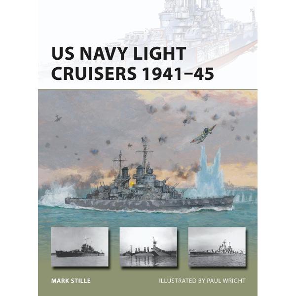 US Navy Light Cruisers 1941-45