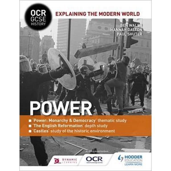 OCR GCSE History Explaining the Modern World: Power, Reforma