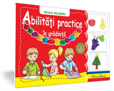 Abilitati practice in gradinita. 3-4 ani - Olga Olariu