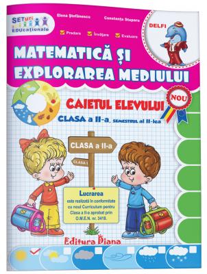 Matematica si explorarea mediului - Clasa a 2-a. Sem. 2 - Caiet - Elena Stefanescu, Constanta Stuparu
