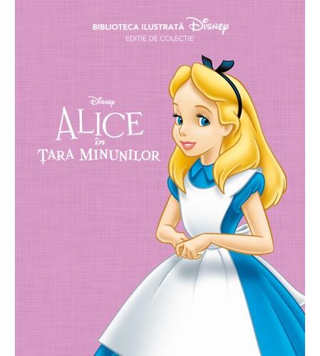 Biblioteca ilustrata Disney: Alice in Tara Minunilor - Editie de colectie