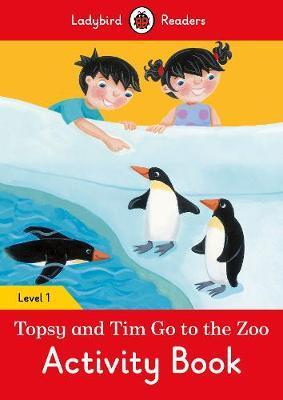 Topsy and Tim: Go to the Zoo Activity Book - Ladybird Reader