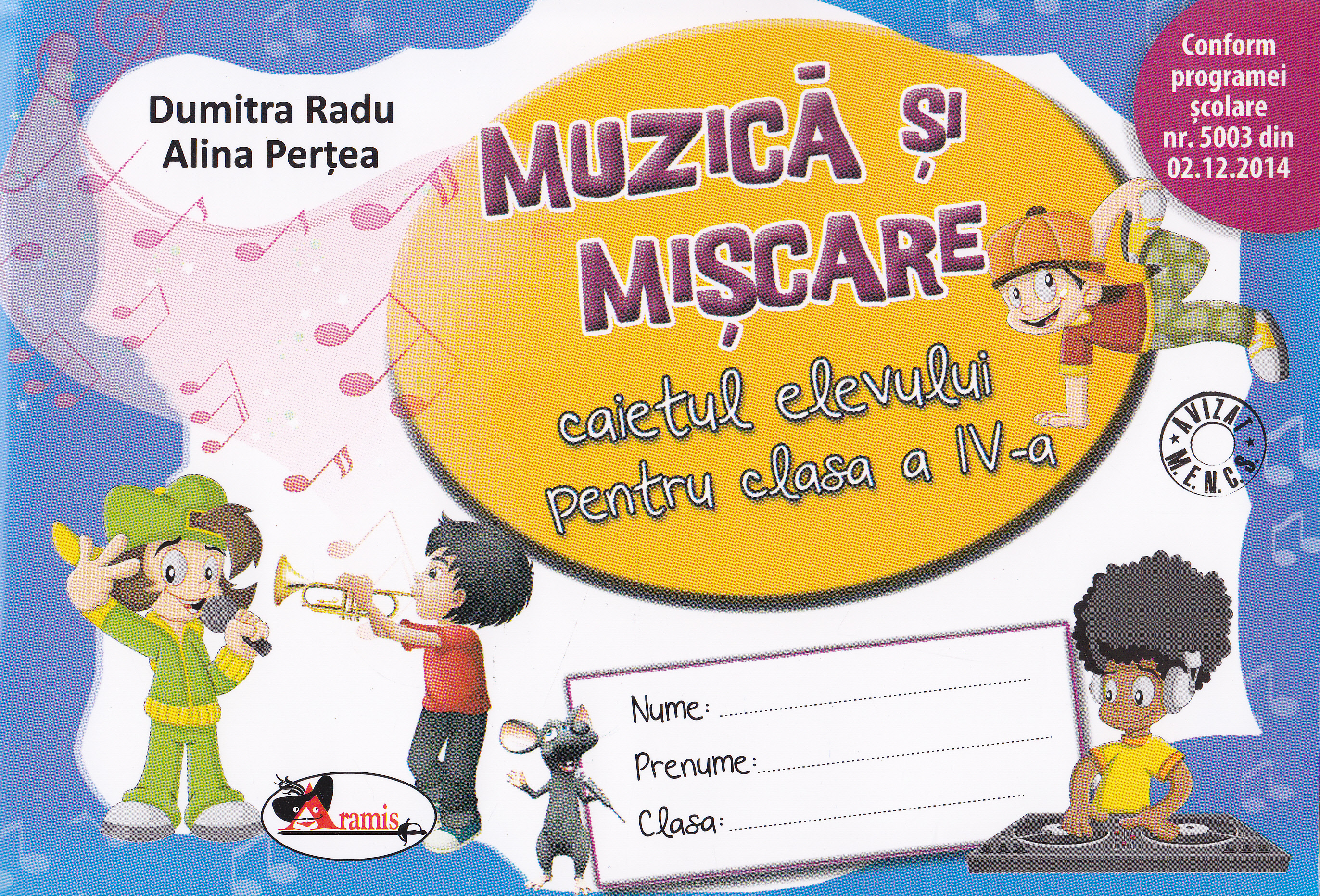 Muzica si miscare - Clasa 4 - Caiet - Dumitra Radu, Alina Pertea