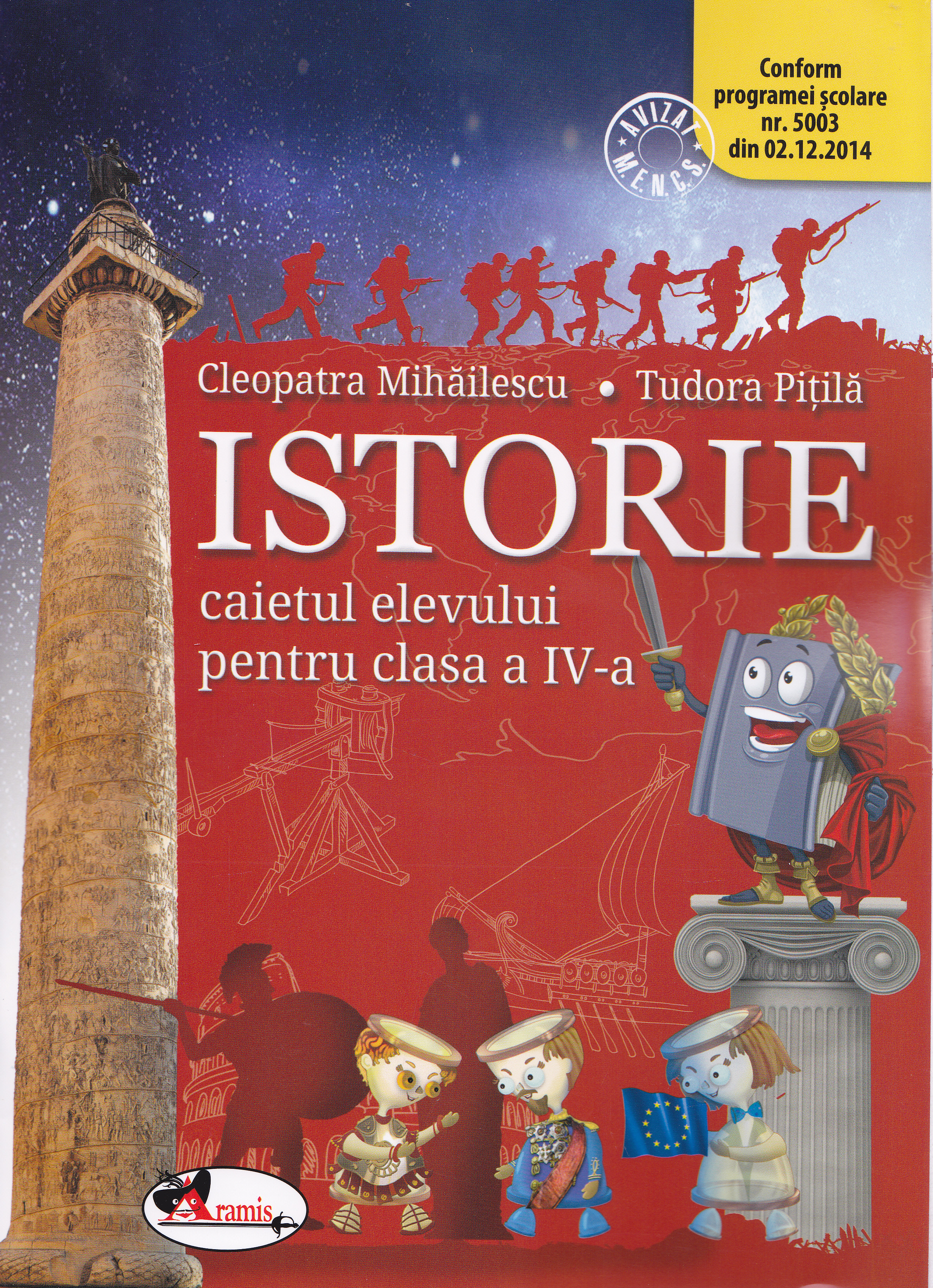 Istorie cls 4 caiet ed.2016 - Cleopatra Mihailescu, Tudora Pitila