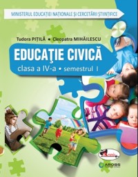 Educatie civica cls 4 sem.1+ sem.2 + CD - Tudora Pitila, Cleopatra Mihailescu