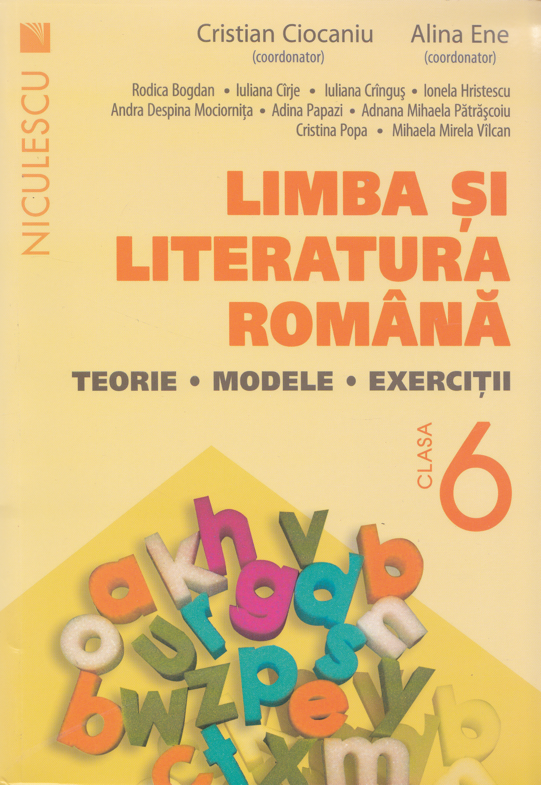 Romana cls 6 Teorie, modele, exercitii ed.2016 - Cristian Ciocaniu, Alina Ene