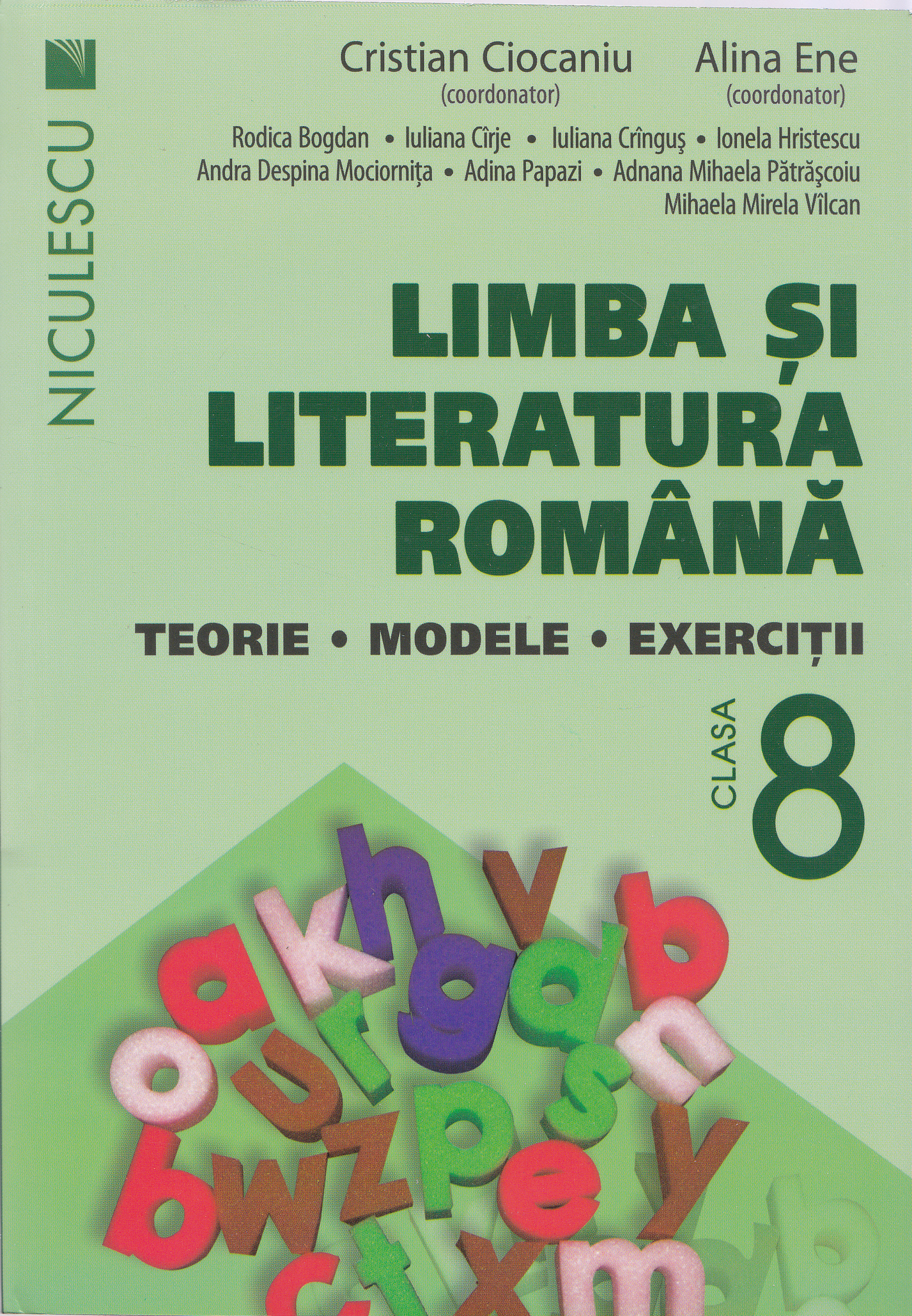 Limba romana - Clasa 8 - Terorie, modele, exercitii - Cristian Ciocaniu, Alina Ene