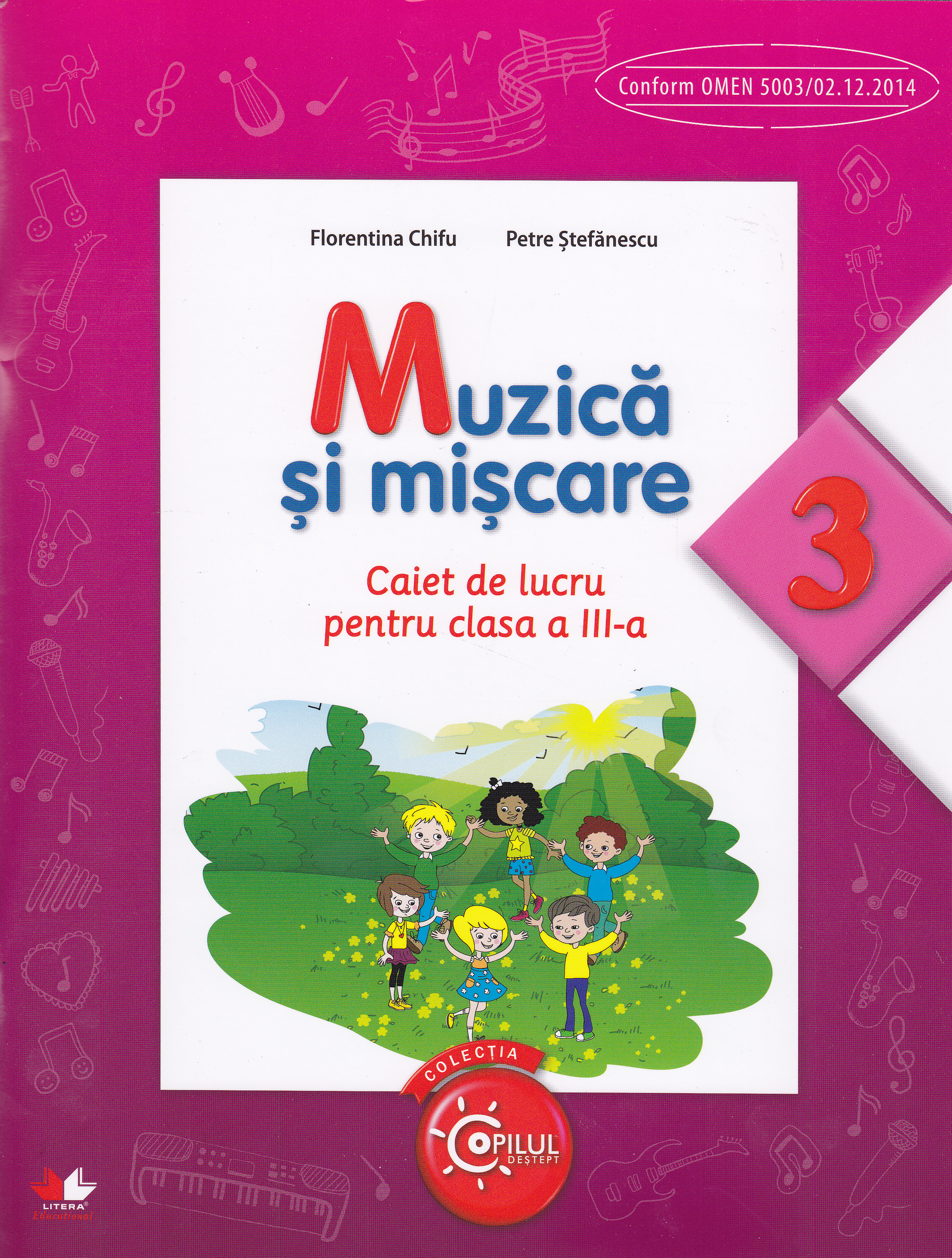 Muzica si miscare - Clasa 3 - Caiet - Florentina Chifu, Petre Stefanescu