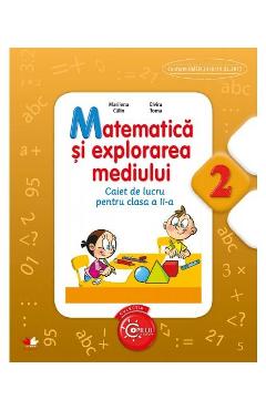 Matematica si Explorarea mediului cls 2 caiet - Marilena Calin, Elvira Toma