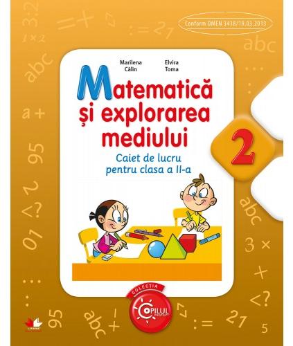 Coperta cărții 'Matematica si Explorarea mediului cls 2 caiet - Marilena Calin, Elvira Toma'