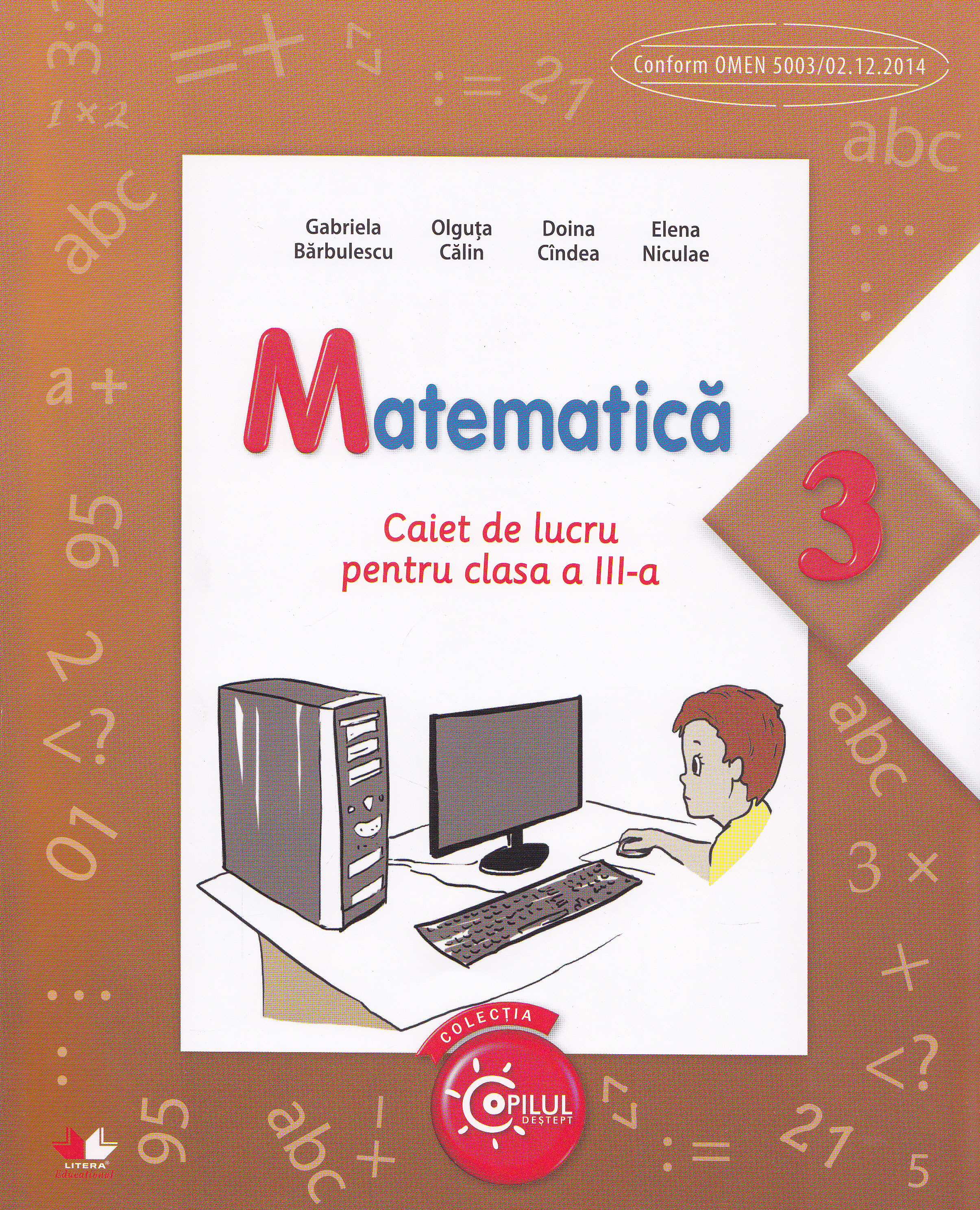 Matematica cls 3 caiet - Gabriela Barbulescu, Olguta Calin