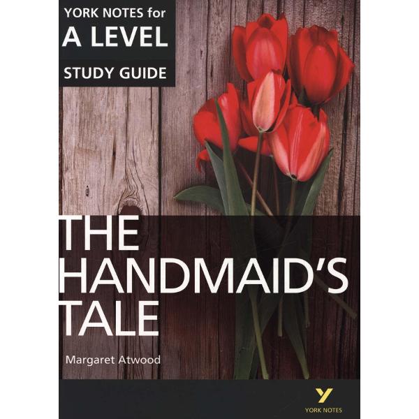 Handmaid's Tale: York Notes for A-Level