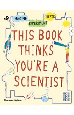 This Book Thinks You're a Scientist