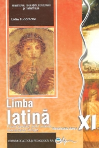 Limba latina cls 11  ed.2015 - Lidia Tudorache
