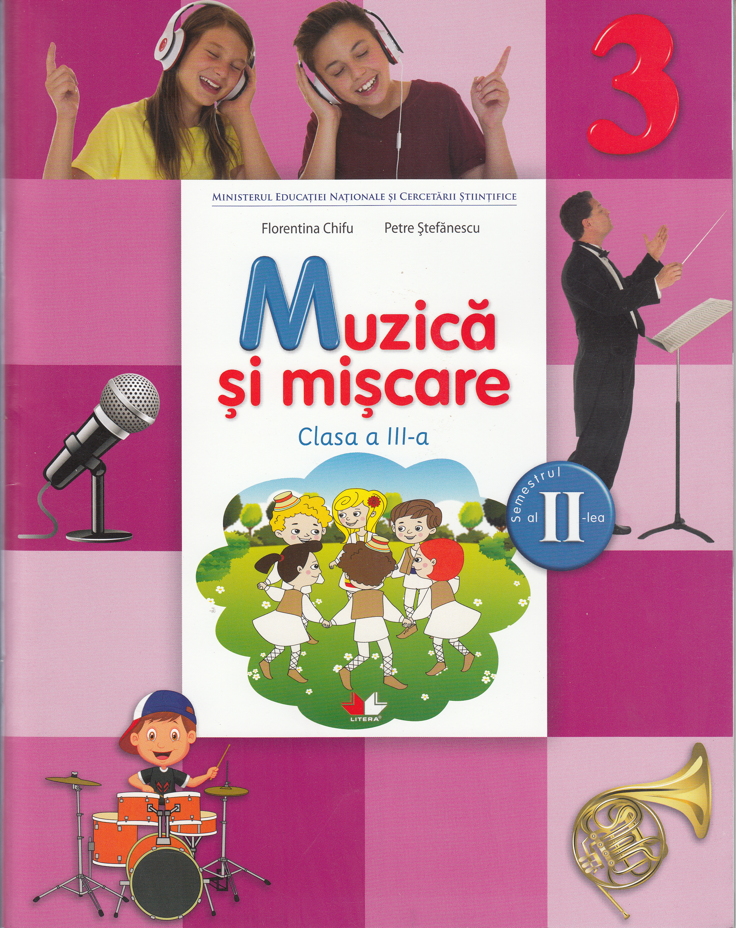 Muzica si miscare - Clasa a 3-a. Sem. 2 -  Manual + CD - Florentina Chifu, Petre Stefanescu