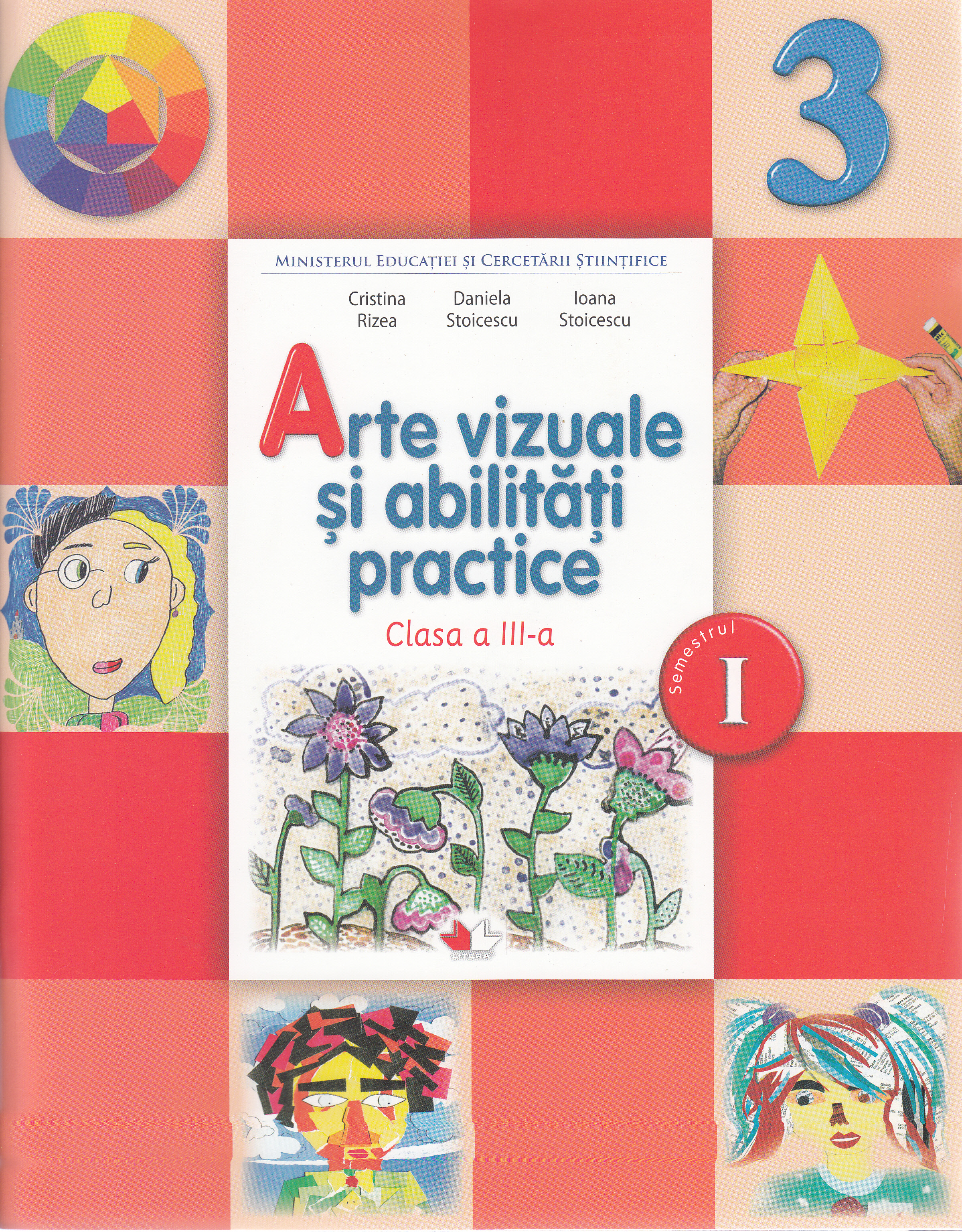 Arte vizuale si abilitati practice - Clasa a 3-a. Sem. 1 - Manual + CD - Cristina Rizea, Daniela Stoicescu, Ionela Stoicescu