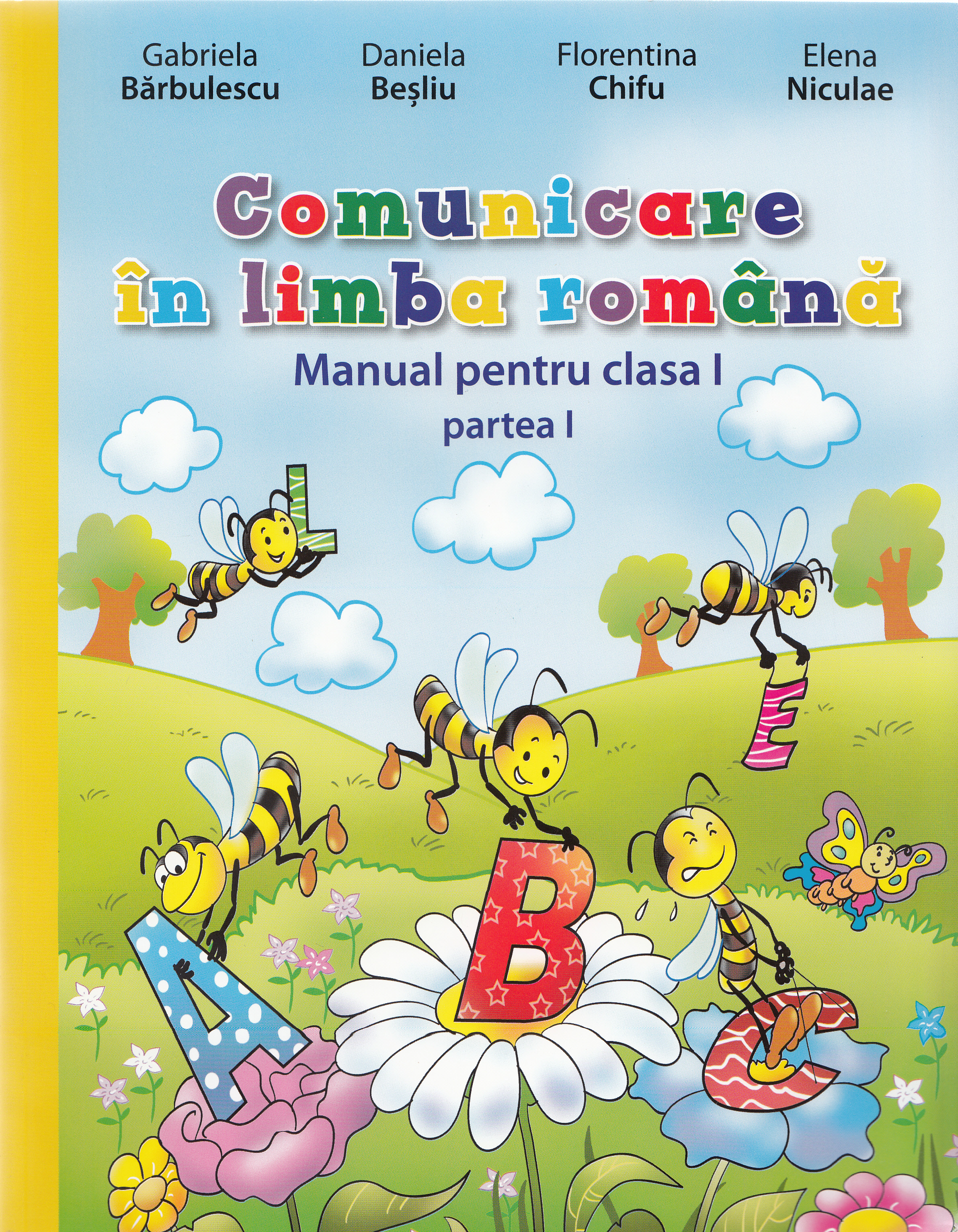 Comunicare in limba romana - Clasa 1. Partea I + II - Manual + CD - Gabriela Barbulescu